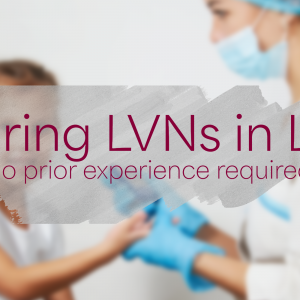 Lvn Jobs Los Angeles No Experience Required